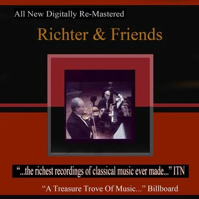 Richter & Friends 專輯 Borodin Quartet/Emil Gilels/Leonid Kogan/Mstislav Rostropovich