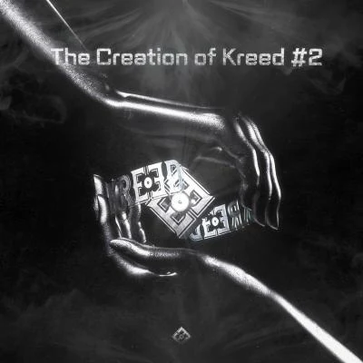 The Creation of KREED 2 專輯 D-Steal