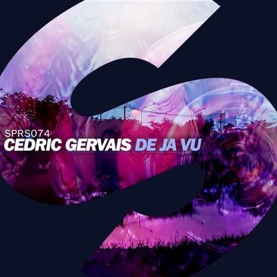 Cedric Gervais De Ja Vu