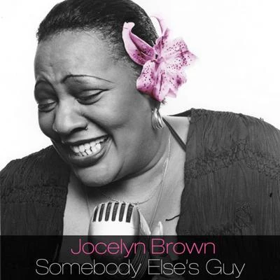 Somebody Elses Guy 專輯 anna.luca/Jocelyn Brown/Knee Deep/Ella Fitzgerald/Bajka