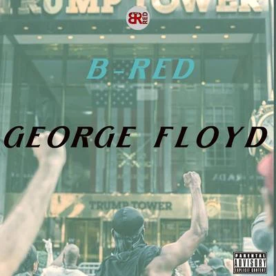 George Floyd 专辑 B-Red