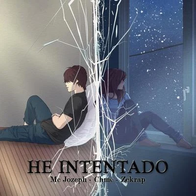 He Intentado (feat. Chmc & Zckrap) 專輯 Zckrap