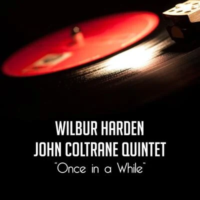 Once in a While 专辑 Paul Quinichette/John Coltrane Quintet