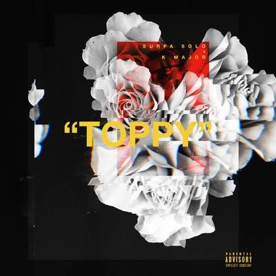 Toppy 專輯 IamSu/Surfa Solo/Rayven Justice