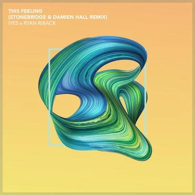 This Feeling (StoneBridge & Damien Hall Remix) 專輯 Ryan Riback/Olivia Noelle