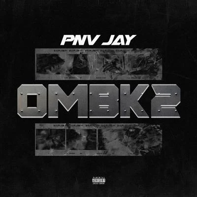 OMBK2 专辑 PNV Jay