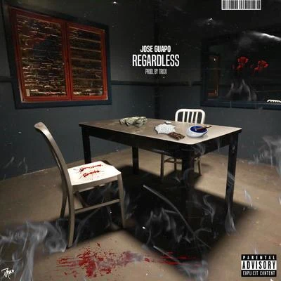 Regardless (feat. Jose Guapo) 專輯 TRIXX