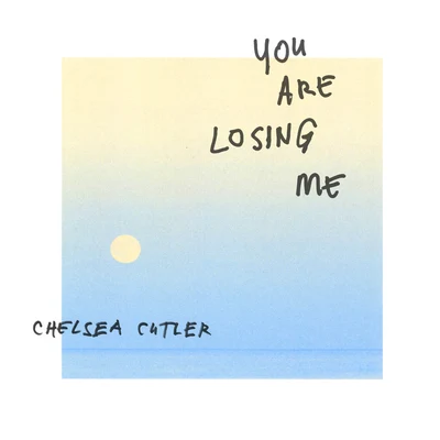 You Are Losing Me 專輯 Chelsea Cutler/Kygo/Frank Walker