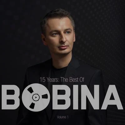 15 Years The Best of, Vol. 1 專輯 Bobina