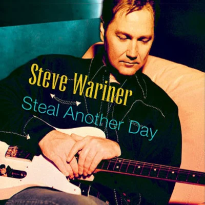 Steal Another Day 專輯 Steve Wariner