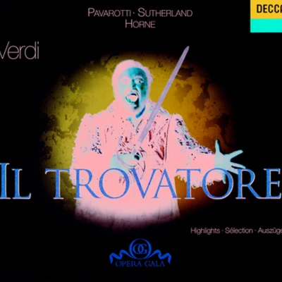 Verdi: Il Trovatore - Highlights 专辑 Dame Joan Sutherland