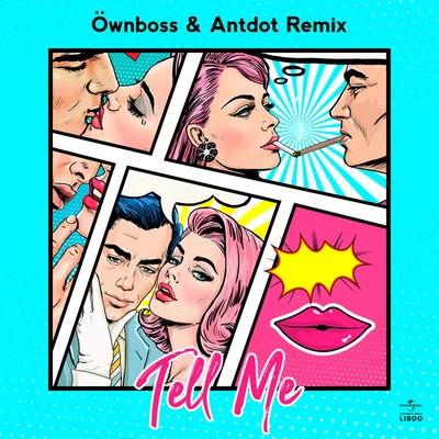 ÖwnbossSelva Tell Me (Öwnboss & Antdot Remix)