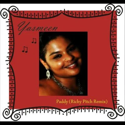 Paddy (Richy Pitch Remix) 專輯 Yasmeen