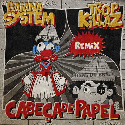 Cabeça de Papel (Remix) 專輯 Tropkillaz