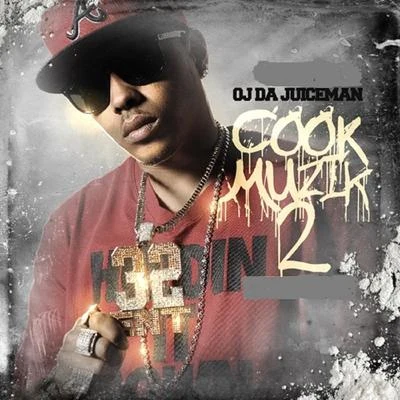 Cook Muzik, Vol. 2 專輯 OJ Da Juiceman