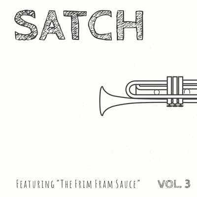 Satch - Featuring "The Frim Fram Sauce" (Vol. 3) 專輯 Louis Armstrong