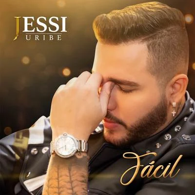 Fácil 專輯 Jessi Uribe