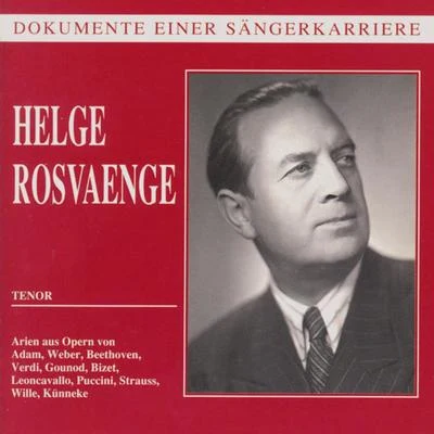 Dokumente einer Sängerkarriere - Helge Rosvaenge 专辑 Helge Rosvaenge/HR-Sinfonieorchester Frankfurt/Trude Eipperle/Kurt Schröder