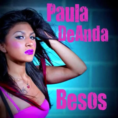 Besos 专辑 Paula DeAnda/Krystall Poppin