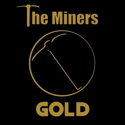 Gold 專輯 The Miners