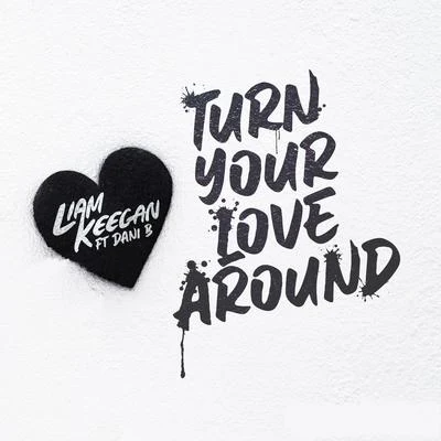 Turn Your Love Around 專輯 Liam Keegan/G-Wizard/Israel Bell