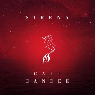 Cali Y El Dandee Sirena