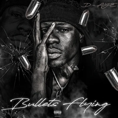 Bullets Flying 專輯 Snypa/D-Aye