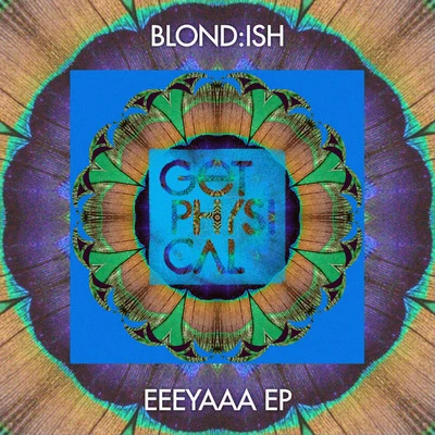 EEEYAAA EP 专辑 BLOND:ISH