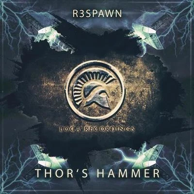 R3SPAWN Thors Hammer