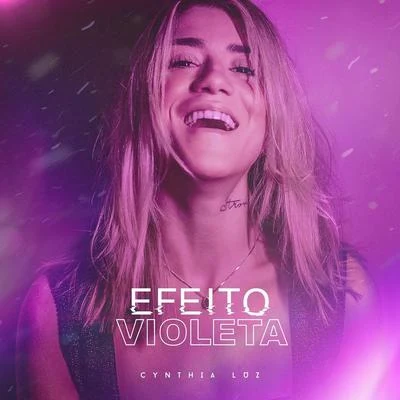 Efeito Violeta 专辑 Cynthia Luz/Cabrera/Darell