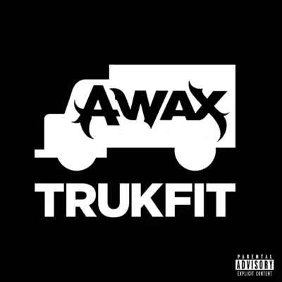 A-WaxRydah J. KlydeLil FigThe JackaChewy Loc Trukfit