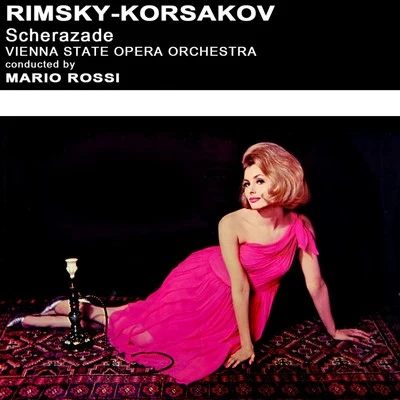 Rimsky-Korsakov: Scheherazade 專輯 Vienna Philharmonic/Mario Rossi/Boris Karloff/Orchestra Sinfonica Nazionale della RAI di Milano