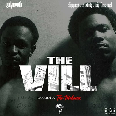 The Vill (feat. Chippass, G-Stack & Big Fase Mel) 專輯 Yukmouth