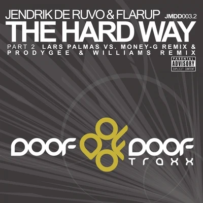 The Hard Way, Pt. 2 專輯 Flarup