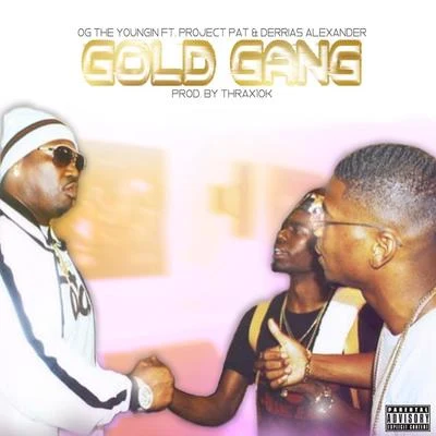 Gold Gang (feat. Project Pat & Derrias Alexander) 專輯 Derrias Alexander