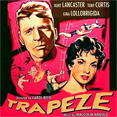 Trapeze (Original Movie Soundtrack) 专辑 Malcolm Arnold/London Philharmonic Orchestra