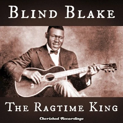 The Ragtime King 專輯 Blind Blake