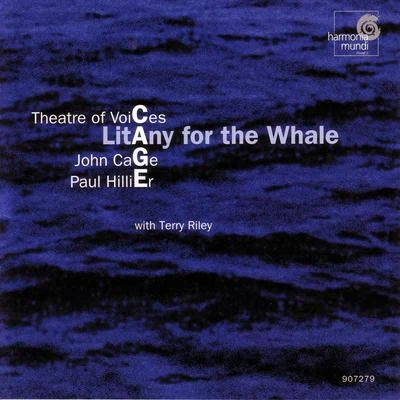 John Cage: Litany for the Whale 专辑 Paul Hillier/Various Artists/Kenneth Montgomery/Hugh Tinney/RTE Concert Orchestra