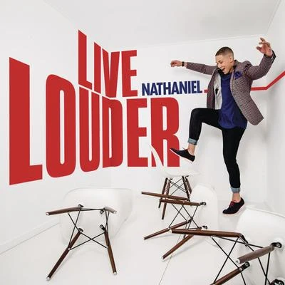 nathaniel Live Louder