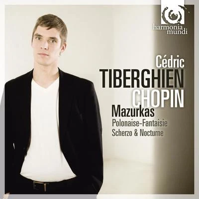 Chopin: Mazurkas 专辑 Cédric Tiberghien/Andrew Manze/BBC Scottish Symphony Orchestra