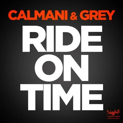 Ride on Time 专辑 Calmani & Grey