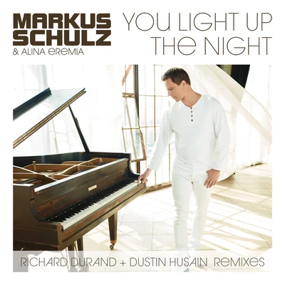 You Light Up The Night (Remixes) 專輯 Dustin Husain