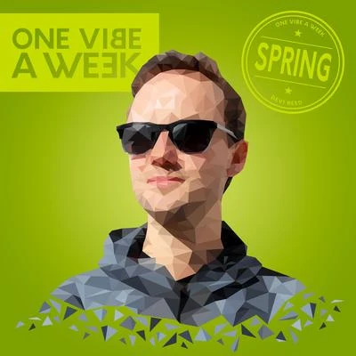 ONE VIBE A WEEK #SPRING 专辑 Devi Reed