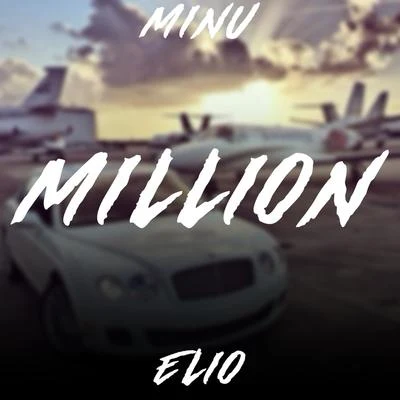 MiNUSeth Hills Million (feat. Minu)