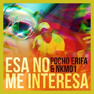 Esa No Me Interesa 專輯 DJ Conds/NKM01/The Yabo