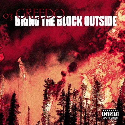 Bring The Block Outside 专辑 03 Greedo