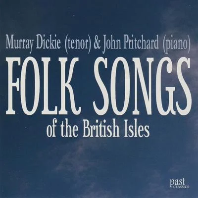 Folk Songs Of The British Isles 專輯 Murray Dickie