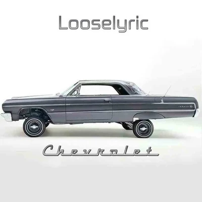 Chevrolet - Single 专辑 Looselyric/Kokane/Whidbee/Big June