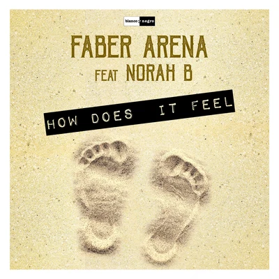 How Does It Feel 专辑 Faber Arena