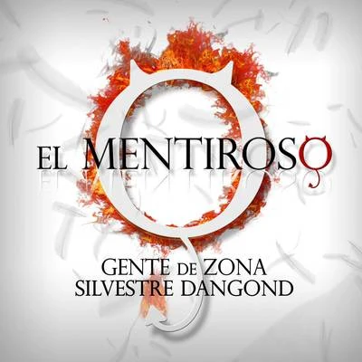 El Mentiroso 專輯 Gente De Zona